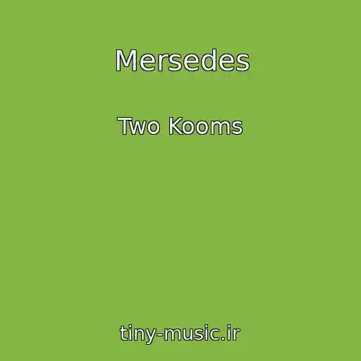 کاور آهنگ Mersedes از Two Kooms
