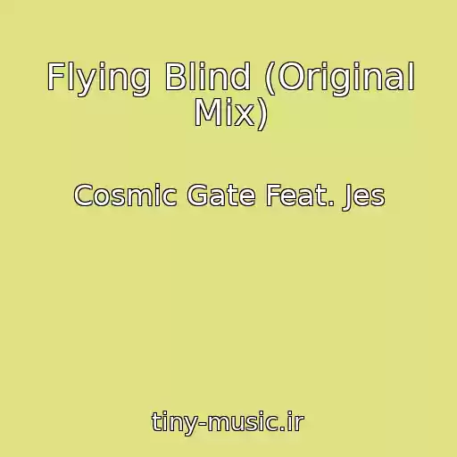 کاور آهنگ Flying Blind (Original Mix) از Cosmic Gate Feat. Jes
