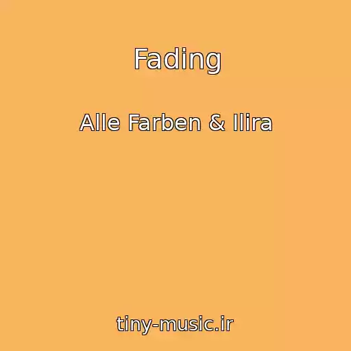 کاور آهنگ Fading از Alle Farben & Ilira