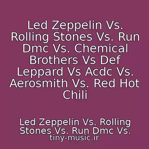 کاور آهنگ Led Zeppelin Vs. Rolling Stones Vs. Run Dmc Vs. Chemical Brothers Vs Def Leppard Vs Acdc Vs. Aerosmith Vs. Red Hot Chili از Led Zeppelin Vs. Rolling Stones Vs. Run Dmc Vs.