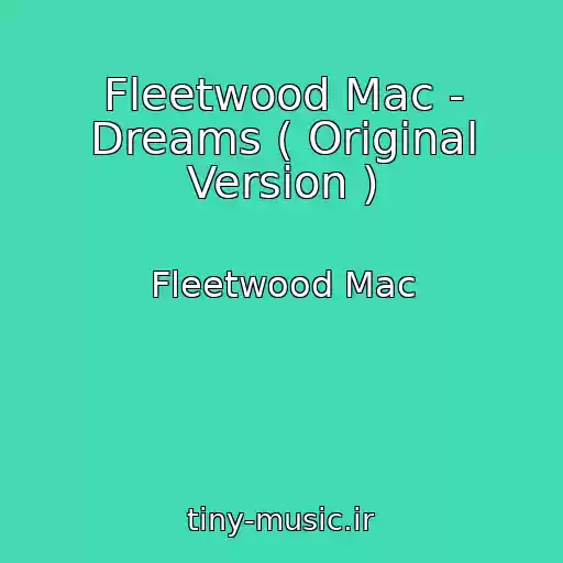 کاور آهنگ Fleetwood Mac - Dreams ( Original Version ) از Fleetwood Mac