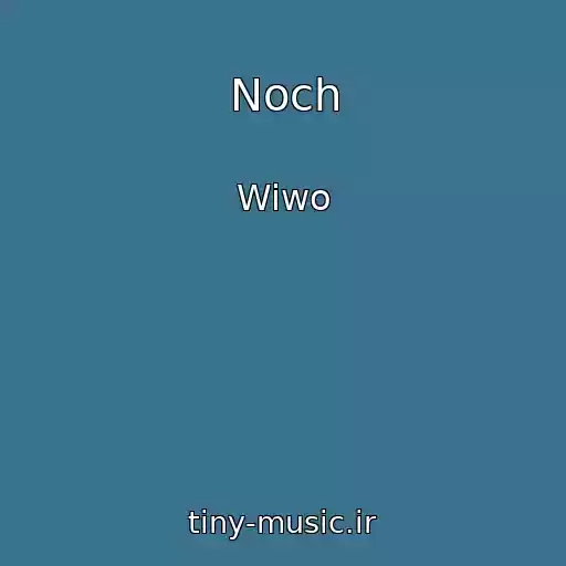 کاور آهنگ Noch از Wiwo