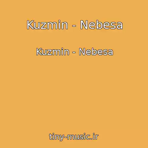 کاور آهنگ Kuzmin - Nebesa از Kuzmin - Nebesa