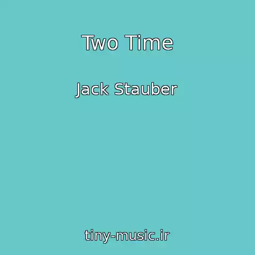 کاور آهنگ Two Time از Jack Stauber