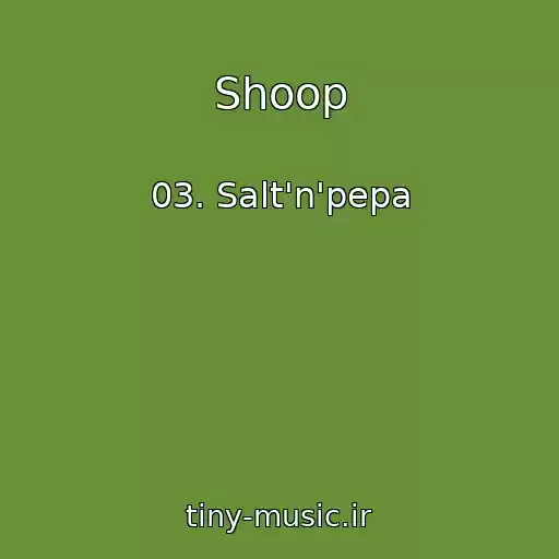 کاور آهنگ Shoop از 03. Salt'n'pepa