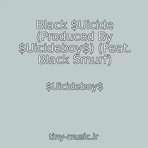 کاور آهنگ Black $Uicide (Produced By $Uicideboy$) (Feat. Black Smurf) از $Uicideboy$