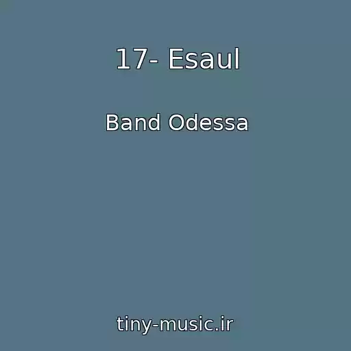 کاور آهنگ 17- Esaul از Band Odessa