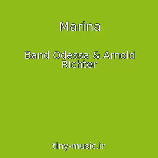 کاور آهنگ Marina از Band Odessa & Arnold Richter