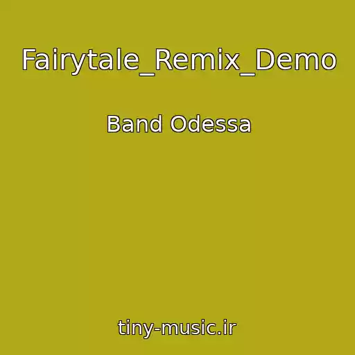 کاور آهنگ Fairytale_Remix_Demo از Band Odessa