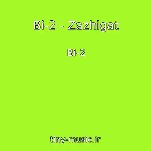 کاور آهنگ Bi-2 - Zazhigat از Bi-2