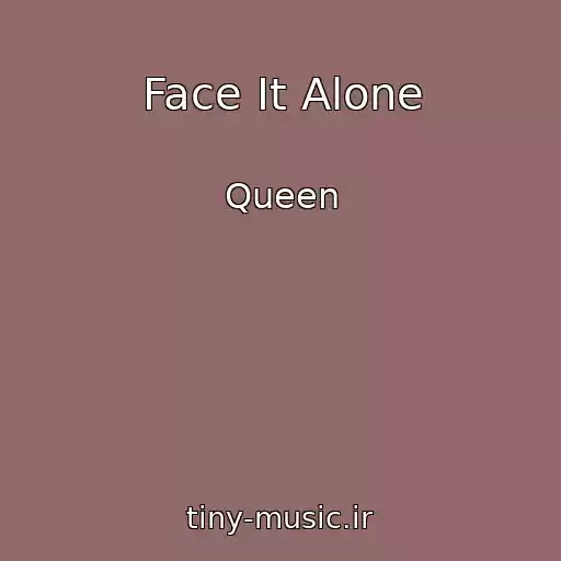 کاور آهنگ Face It Alone از Queen