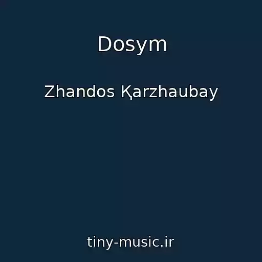 کاور آهنگ Dosym از Zhandos Қarzhaubay