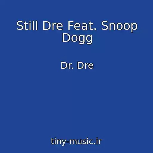 کاور آهنگ Still Dre Feat. Snoop Dogg از Dr. Dre