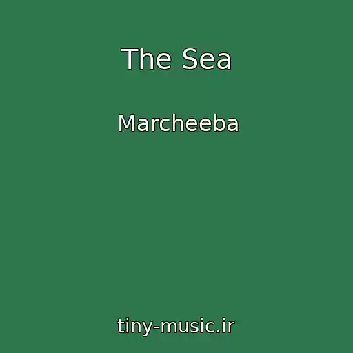 کاور آهنگ The Sea از Marcheeba
