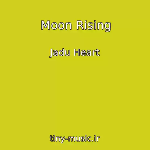 کاور آهنگ Moon Rising از Jadu Heart