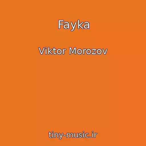 کاور آهنگ Fayka از Vіktor Morozov