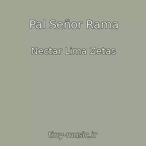 کاور آهنگ Pal Señor Rama از Nectar Lima Zetas