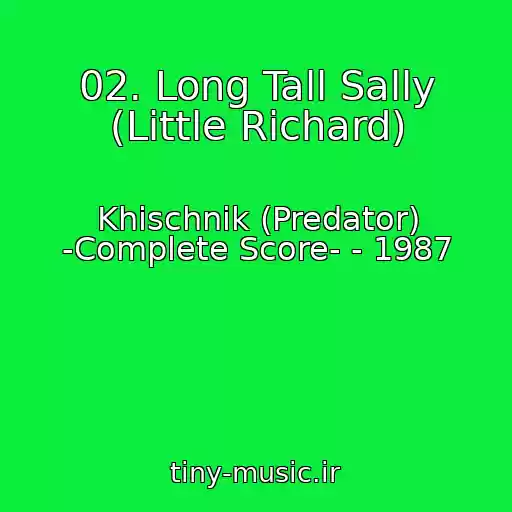کاور آهنگ 02. Long Tall Sally (Little Richard) از Khischnik (Predator) -Complete Score- - 1987