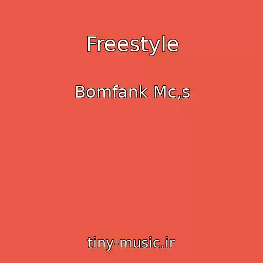 کاور آهنگ Freestyle از Bomfank Mc,s