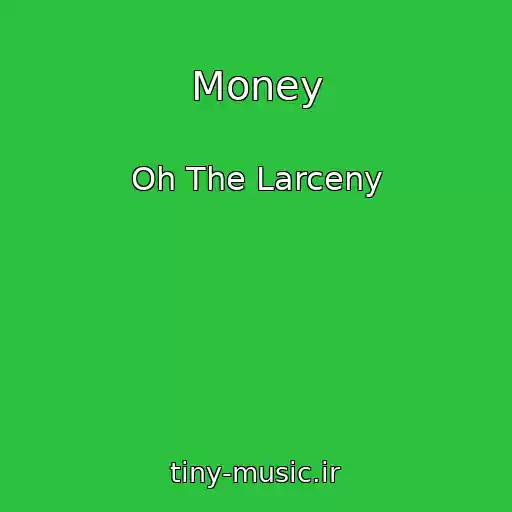 کاور آهنگ Money از Oh The Larceny