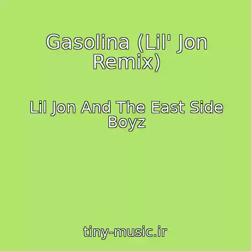 کاور آهنگ Gasolina (Lil' Jon Remix) از Lil Jon And The East Side Boyz