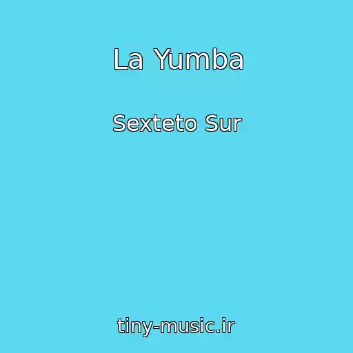 کاور آهنگ La Yumba از Sexteto Sur