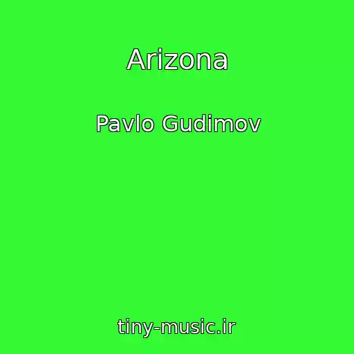 کاور آهنگ Arіzona از Pavlo Gudіmov