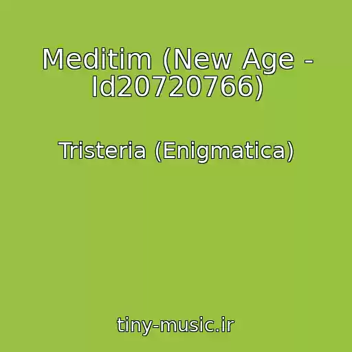کاور آهنگ Meditim (New Age - Id20720766) از Tristeria (Enigmatica)