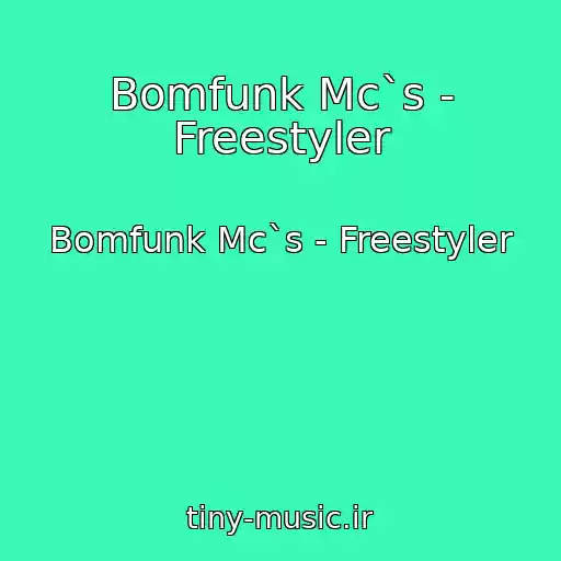 کاور آهنگ Bomfunk Mc`s - Freestyler از Bomfunk Mc`s - Freestyler