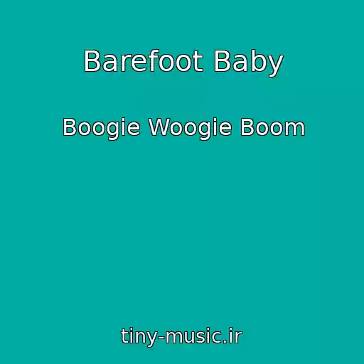 کاور آهنگ Barefoot Baby از Boogie Woogie Boom