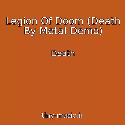 کاور آهنگ Legion Of Doom (Death By Metal Demo) از Death