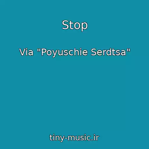 کاور آهنگ Stop از Via "Poyuschie Serdtsa"
