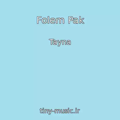 کاور آهنگ Folem Pak از Tayna