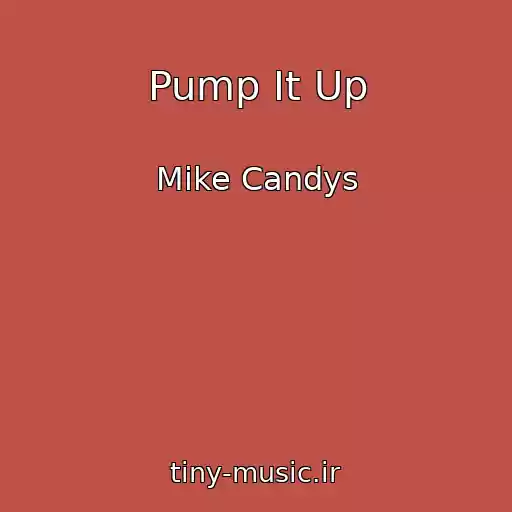 کاور آهنگ Pump It Up از Mike Candys