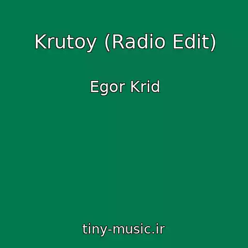 کاور آهنگ Krutoy (Radio Edit) از Egor Krid