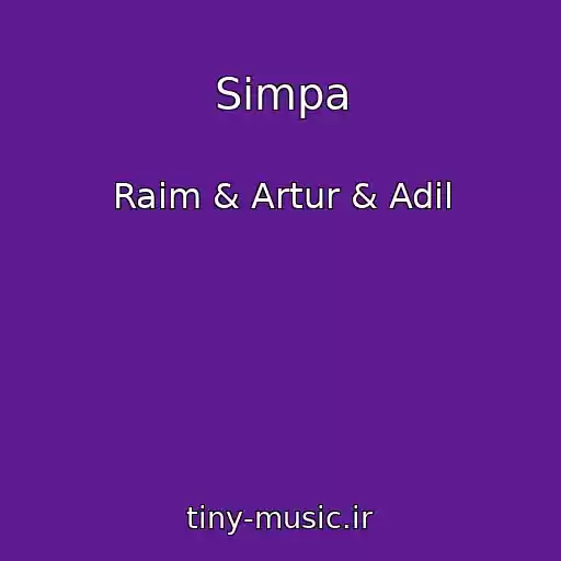 کاور آهنگ Simpa از Raim & Artur & Adil