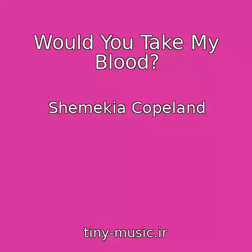 کاور آهنگ Would You Take My Blood? از Shemekia Copeland