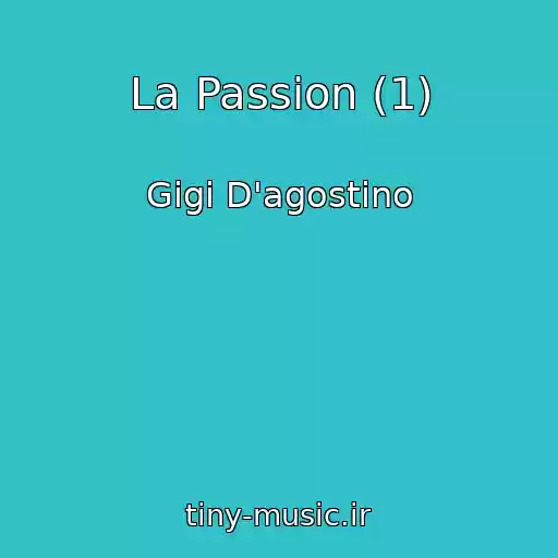 کاور آهنگ La Passion (1) از Gigi D'agostino