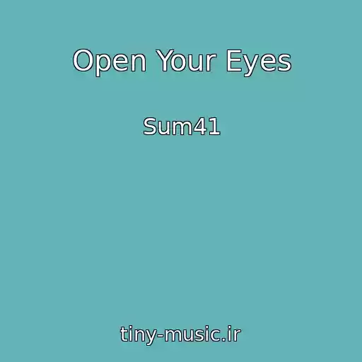 کاور آهنگ Open Your Eyes از Sum41
