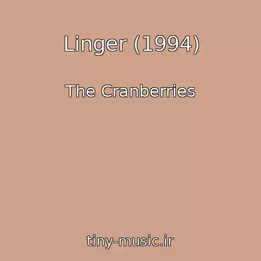 کاور آهنگ Linger (1994) از The Cranberries