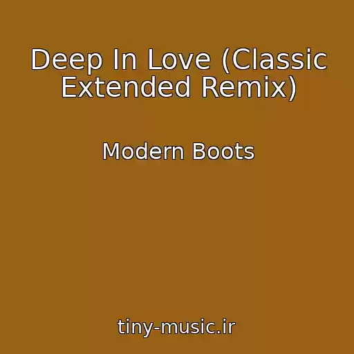 کاور آهنگ Deep In Love (Classic Extended Remix) از Modern Boots