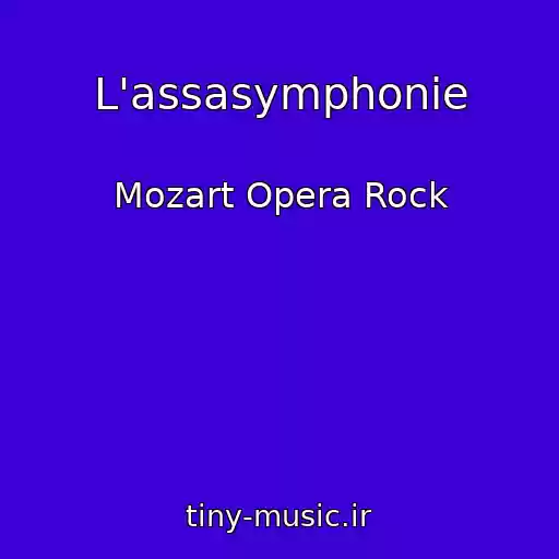 کاور آهنگ L'assasymphonie از Mozart Opera Rock
