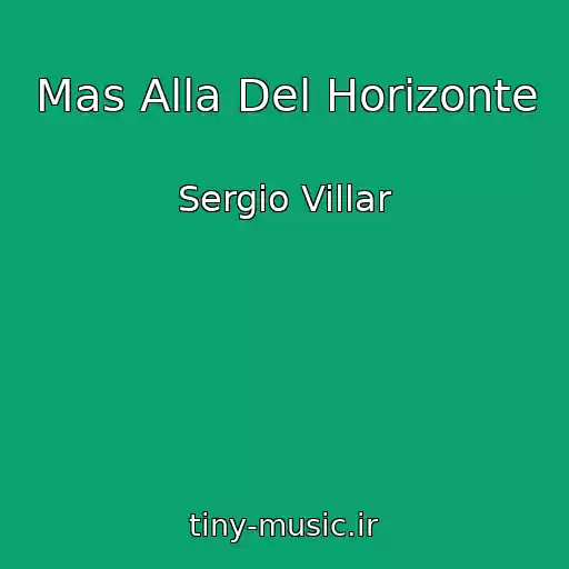 کاور آهنگ Mas Alla Del Horizonte از Sergio Villar