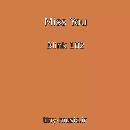 کاور آهنگ Miss You از Blink 182
