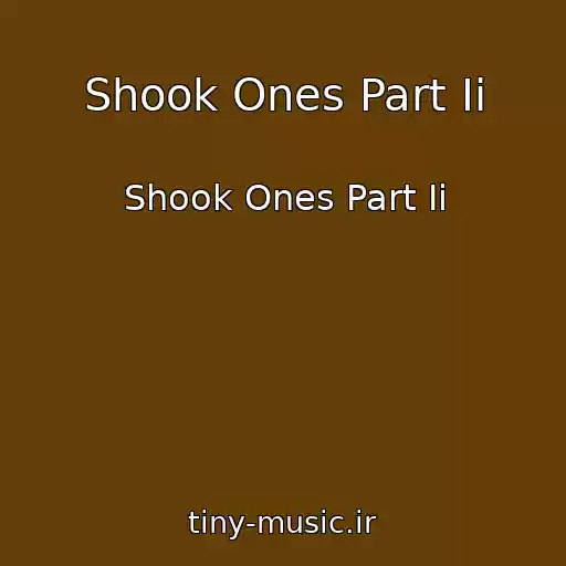 کاور آهنگ Shook Ones Part Ii از Shook Ones Part Ii