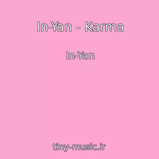 کاور آهنگ In-Yan - Karma از In-Yan