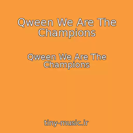 کاور آهنگ Qween We Are The Champions از Qween We Are The Champions