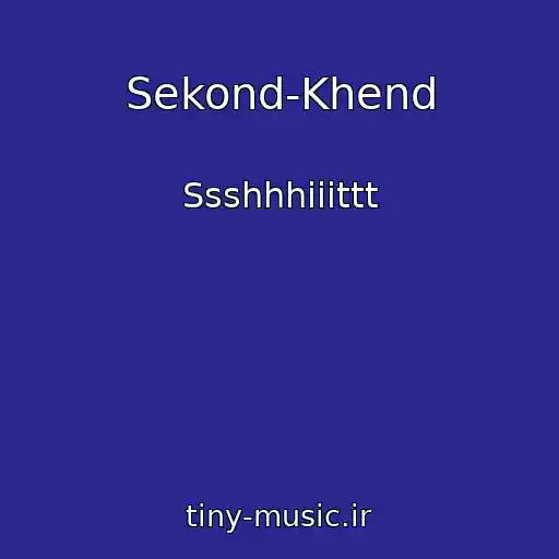 کاور آهنگ Sekond-Khend از Ssshhhiiittt