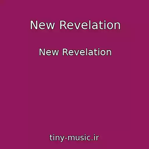 کاور آهنگ New Revelation از New Revelation
