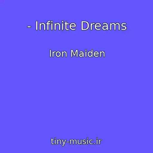 کاور آهنگ - Infinite Dreams از Iron Maiden